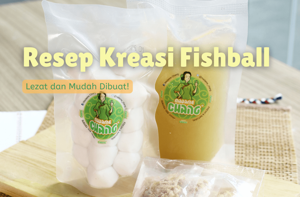 3 Resep Kreasi Fish Ball yang Lezat dan Mudah Dibuat