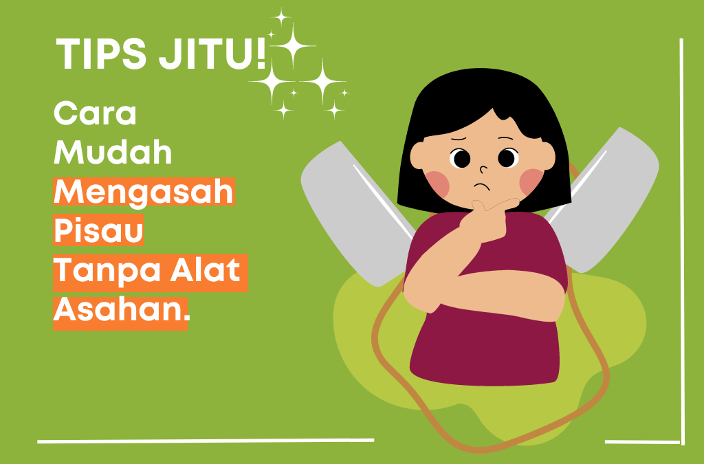 Tips Jitu! Cara Mudah Mengasah Pisau Tanpa Alat Asahan