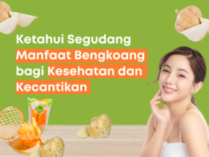 Ketahui Segudang Manfaat Bengkoang bagi Kesehatan dan Kecantikan