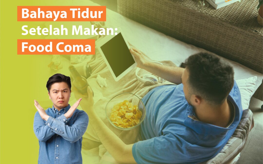 Bahaya Tidur Setelah Makan: Food Coma