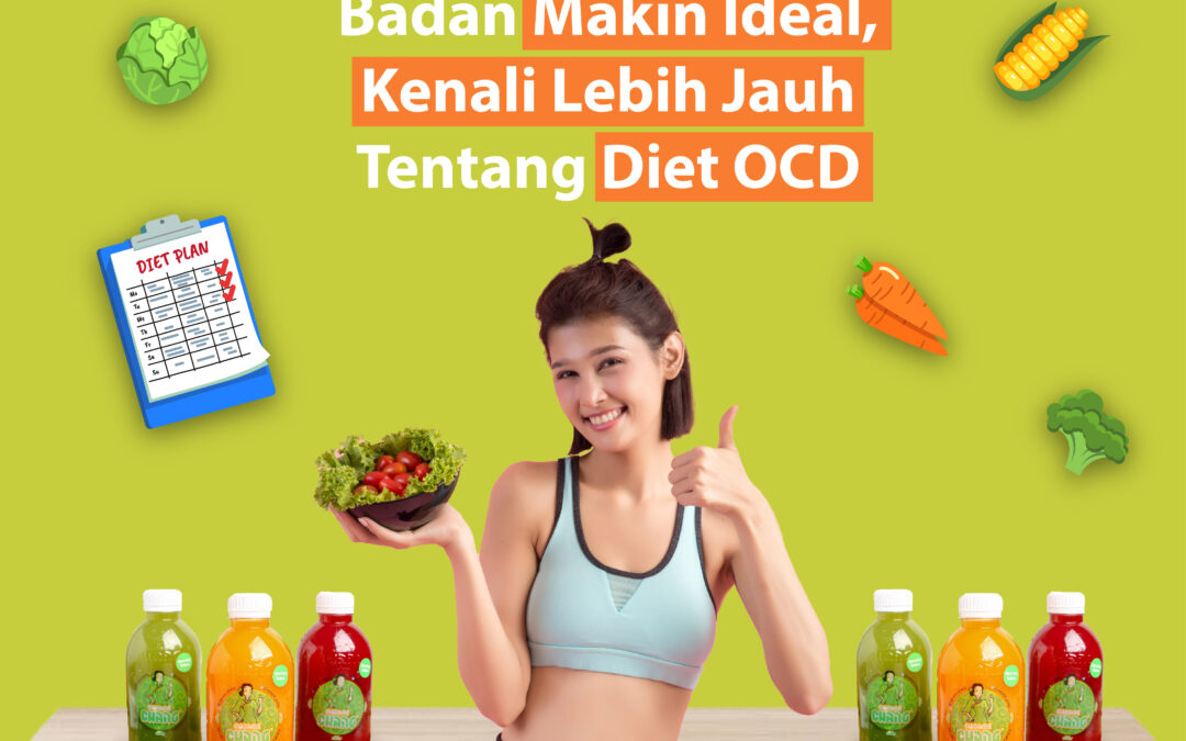 Badan Makin Ideal, Kenali Lebih Jauh Tentang Diet OCD