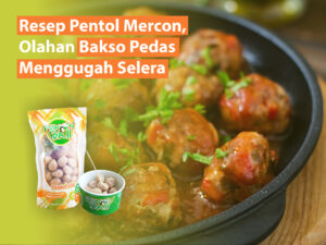 Resep Pentol Mercon, Olahan Bakso Pedas Menggugah Selera
