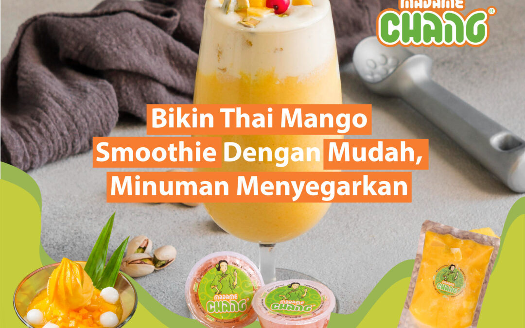 Bikin Thai Mango Smoothie Dengan Mudah, Minuman Menyegarkan