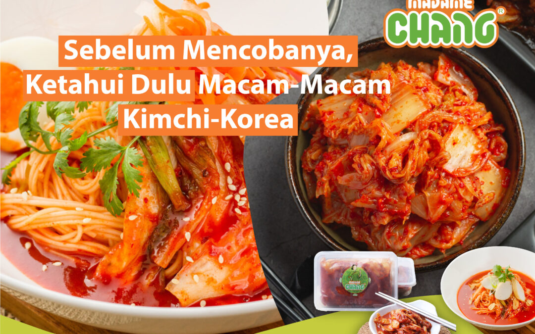 Sebelum Mencobanya, Ketahui Dulu Macam-Macam Kimchi-Korea