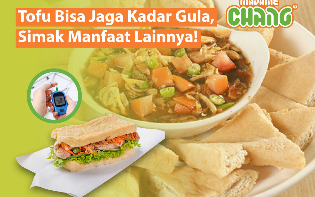 Tofu Bisa Jaga Kadar Gula, Simak Manfaat Lainnya!