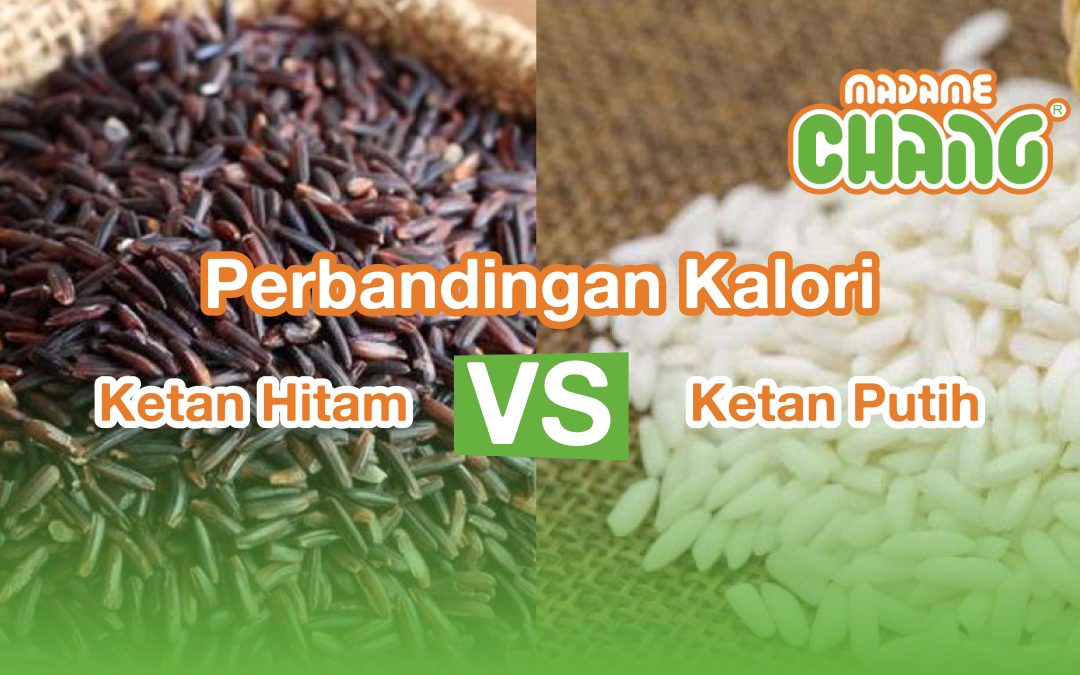 Perbandingan Kalori Ketan Hitam VS Ketan Putih