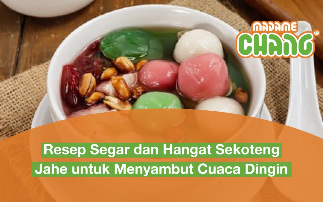 Resep Segar dan Hangat Sekoteng Jahe untuk Menyambut Cuaca Dingin