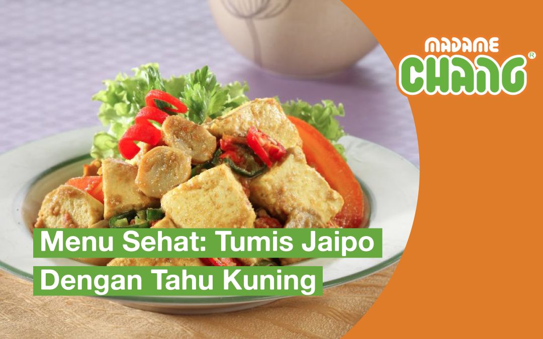 Menu Sehat: Tumis Jaipo dengan Tahu Kuning