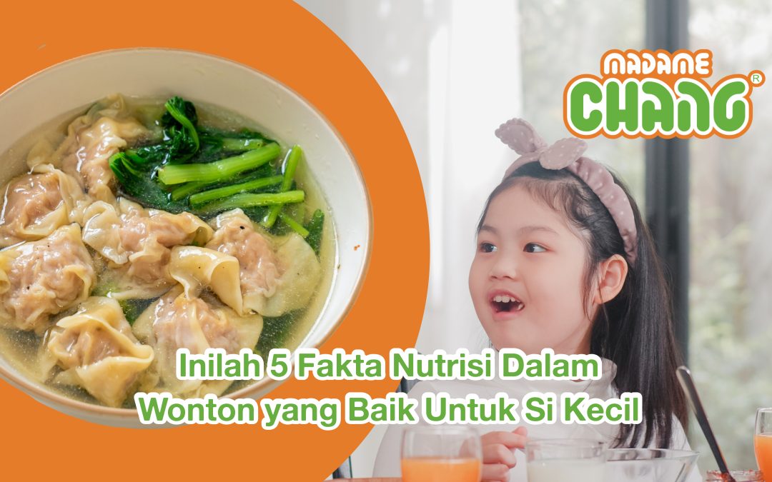 Inilah 5 Fakta Nutrisi Dalam Wonton yang Baik Untuk Si Kecil