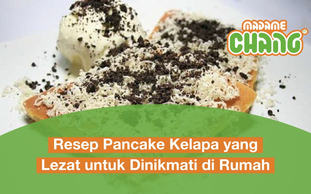 Resep Pancake Kelapa yang Lezat untuk Dinikmati di Rumah