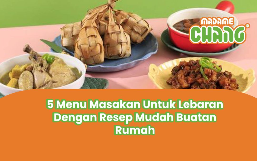 5 Menu Masakan Lebaran, Resep Mudah Buatan Rumah