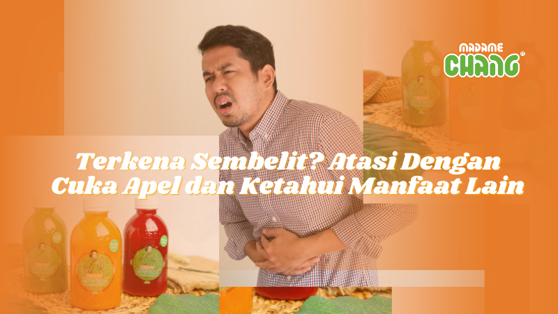 Terkena Sembelit? Atasi Dengan Cuka Apel dan Ketahui Manfaat Lain
