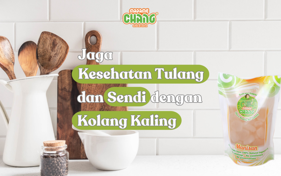 Jaga Kesehatan Tulang dan Sendi dengan Kolang Kaling