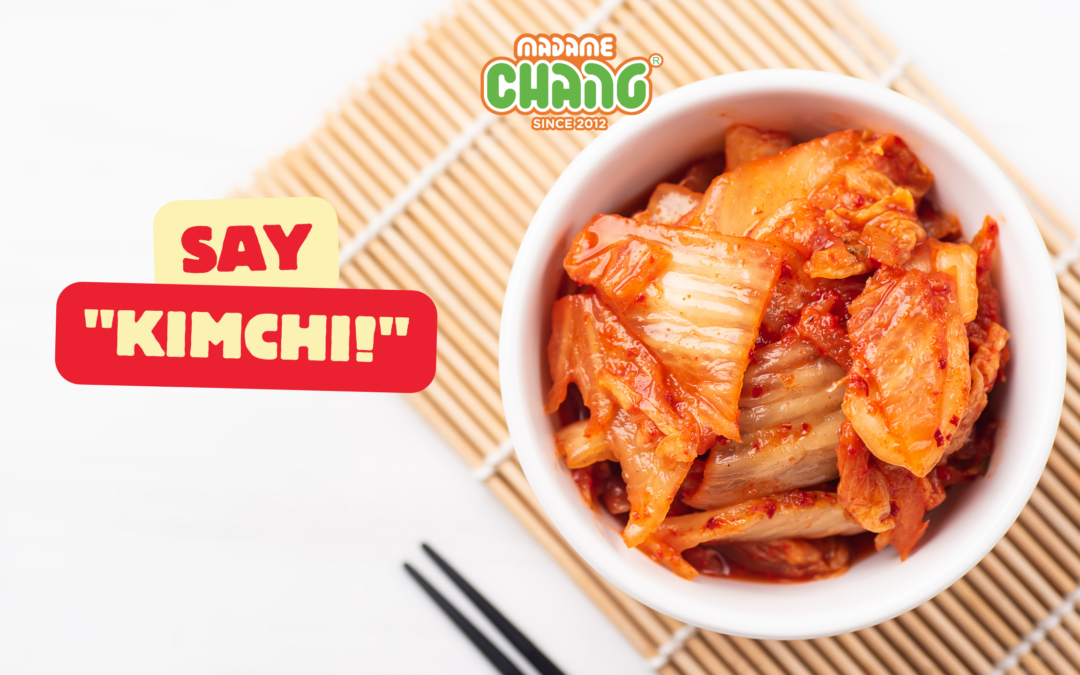 Say “Kimchi”