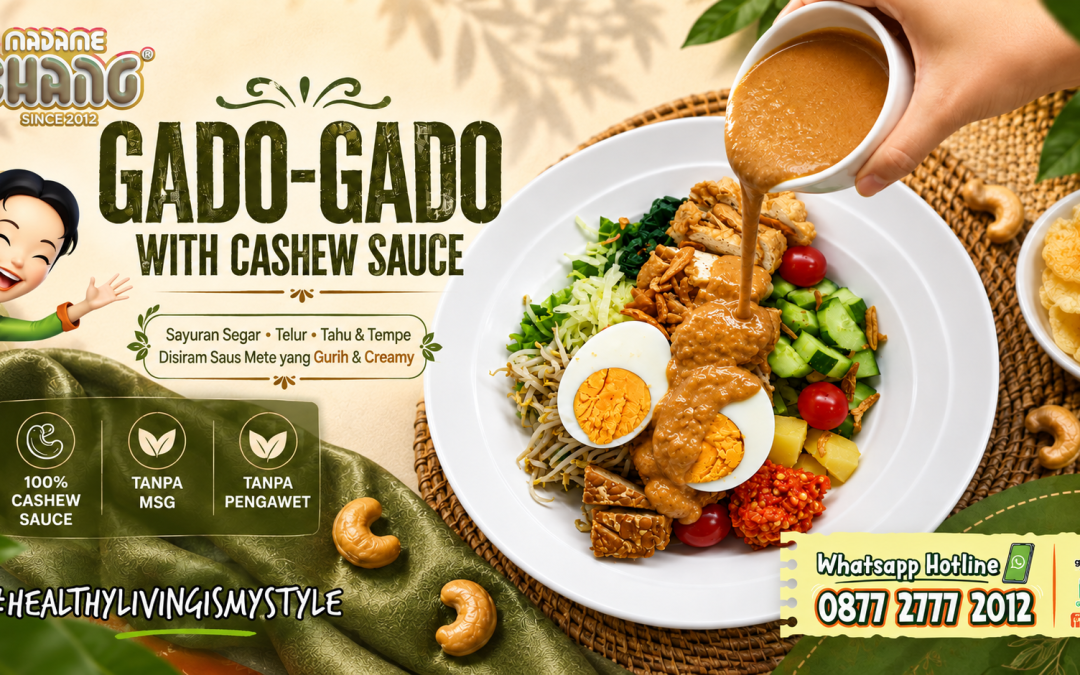 Gado-Gado Madame Chang, Nikmati Sayuran dengan Saus Mete